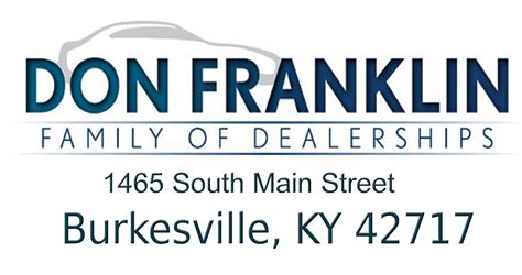 Now, nearly 50 years later, theyve expanded the Don Franklin Family to over 24 dealerships across the Commonwealth and have created more than 950 jobs throughout Kentucky. . Don franklin burkesville ky
